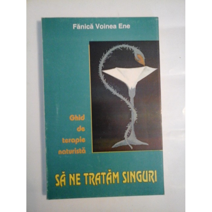SA NE TRATAM SINGURI - FANICA VOINEA ENE